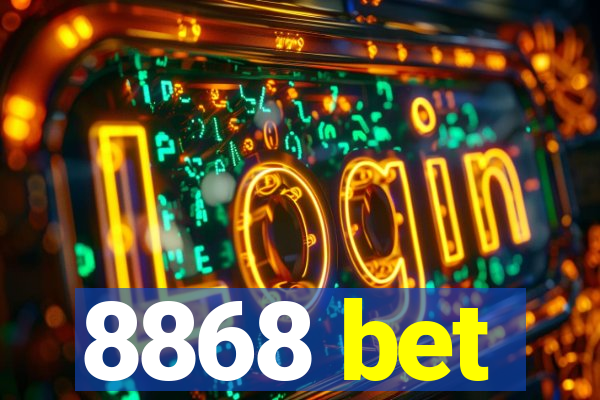 8868 bet